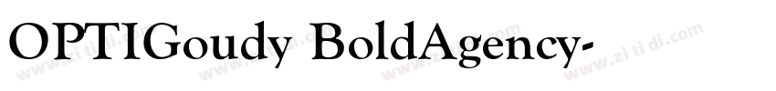 OPTIGoudy BoldAgency字体转换 OPTIGoudy BoldAgency字体转换
